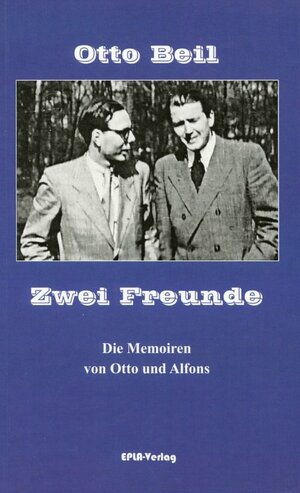 Buchcover Zwei Freunde | Otto Beil | EAN 9783945441251 | ISBN 3-945441-25-0 | ISBN 978-3-945441-25-1