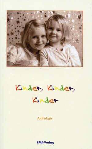 Buchcover Kinder, Kinder, Kinder  | EAN 9783945441275 | ISBN 3-945441-27-7 | ISBN 978-3-945441-27-5