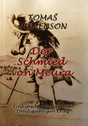 Buchcover Der Schmied von Meura | Tomaš Numenson | EAN 9783945444436 | ISBN 3-945444-43-8 | ISBN 978-3-945444-43-6