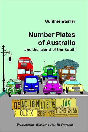 Buchcover Number Plates of Australia and of the Islands in the South | Gunther Bamler | EAN 9783945445426 | ISBN 3-945445-42-6 | ISBN 978-3-945445-42-6