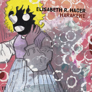 Buchcover Harakeke | Elisabeth R. Hager | EAN 9783945453599 | ISBN 3-945453-59-3 | ISBN 978-3-945453-59-9