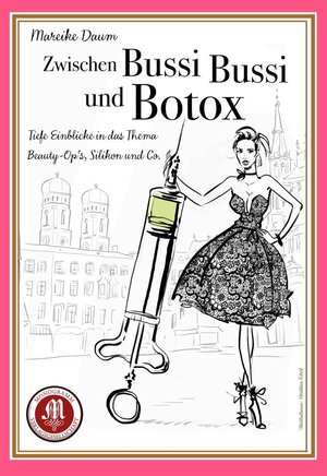 Buchcover Zwischen Bussi Bussi und Botox | Mareike Daum | EAN 9783945458297 | ISBN 3-945458-29-3 | ISBN 978-3-945458-29-7