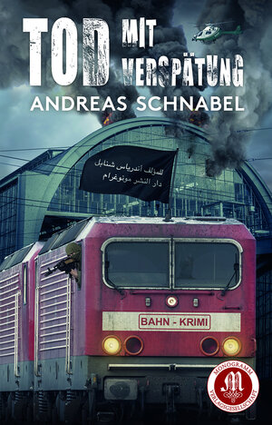 Buchcover Tod mit Verspätung | Andreas Schnabel | EAN 9783945458334 | ISBN 3-945458-33-1 | ISBN 978-3-945458-33-4
