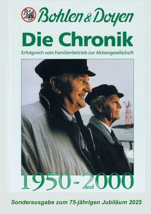 Buchcover Bohlen & Doyen - Die Chronik 1950 - 2000  | EAN 9783945462812 | ISBN 3-945462-81-9 | ISBN 978-3-945462-81-2