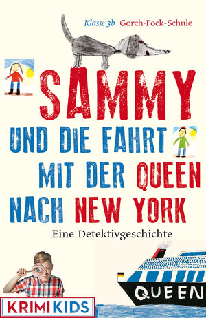 Buchcover Sammy und die Fahrt mit der Queen nach New York  | EAN 9783945465059 | ISBN 3-945465-05-2 | ISBN 978-3-945465-05-9