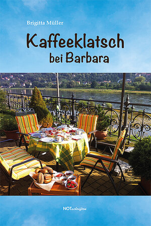 Buchcover Kaffeeklatsch bei Barbara | Brigitta Müller | EAN 9783945481776 | ISBN 3-945481-77-5 | ISBN 978-3-945481-77-6