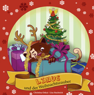 Buchcover Linus und der Weihnachtszauber | Christina Oskui | EAN 9783945483107 | ISBN 3-945483-10-7 | ISBN 978-3-945483-10-7