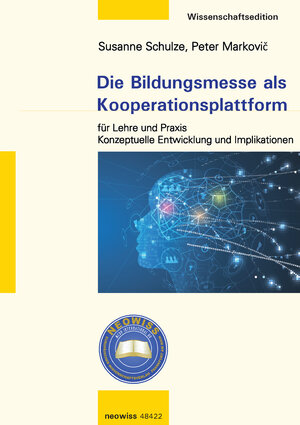 Buchcover Die Bildungsmesse als Kooperationsplattform für Lehre und Praxis | Susanne Schulze | EAN 9783945484227 | ISBN 3-945484-22-7 | ISBN 978-3-945484-22-7