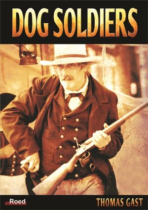 Buchcover Dog Soldiers | Thomas Gast | EAN 9783945489352 | ISBN 3-945489-35-0 | ISBN 978-3-945489-35-2