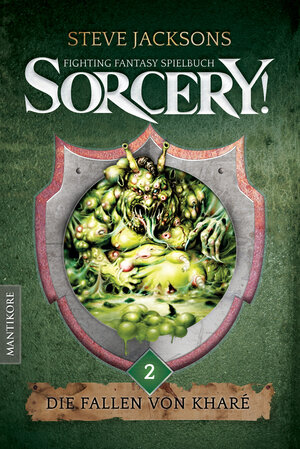 Buchcover Sorcery! Die Fallen von Kharé | Steve Jackson | EAN 9783945493250 | ISBN 3-945493-25-0 | ISBN 978-3-945493-25-0