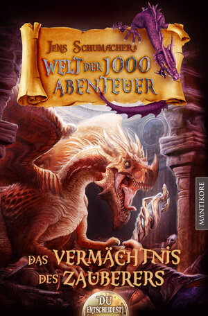 Buchcover Die Welt der 1000 Abenteuer - Das Vermächtnis des Zauberers | Jens Schumacher | EAN 9783945493571 | ISBN 3-945493-57-9 | ISBN 978-3-945493-57-1
