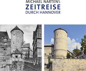 Buchcover Michael Nartens Zeitreise durch Hannover | Michael Narten | EAN 9783945497098 | ISBN 3-945497-09-4 | ISBN 978-3-945497-09-8