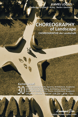 Buchcover Choreographie der Landschaft | Kamel Louafi | EAN 9783945497111 | ISBN 3-945497-11-6 | ISBN 978-3-945497-11-1