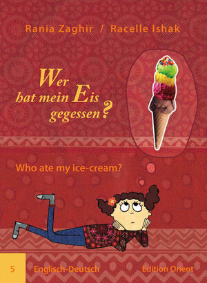 Buchcover Wer hat mein Eis gegessen? (Englisch-Deutsch) | Rania Zaghir | EAN 9783945506059 | ISBN 3-945506-05-0 | ISBN 978-3-945506-05-9