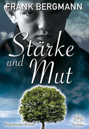 Buchcover Stärke und Mut | Frank Bergmann | EAN 9783945509869 | ISBN 3-945509-86-6 | ISBN 978-3-945509-86-9