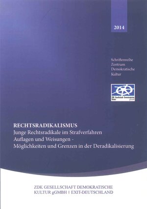 Buchcover Rechtsradikalismus - Junge Rechtsradikale im Strafverfahren Auflagen und Weisungen  | EAN 9783945529010 | ISBN 3-945529-01-8 | ISBN 978-3-945529-01-0