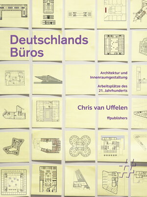 Buchcover Deutschlands Büros. Architektur und Innenraumgestaltung | Chris van Uffelen | EAN 9783945539040 | ISBN 3-945539-04-8 | ISBN 978-3-945539-04-0