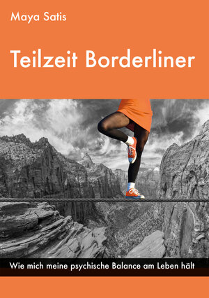 Buchcover Teilzeit Borderliner | Maya Satis | EAN 9783945542446 | ISBN 3-945542-44-8 | ISBN 978-3-945542-44-6