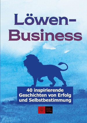 Buchcover LöwenBusiness | Olgun Aksoy | EAN 9783945542569 | ISBN 3-945542-56-1 | ISBN 978-3-945542-56-9