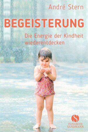 Buchcover Begeisterung | André Stern | EAN 9783945543603 | ISBN 3-945543-60-6 | ISBN 978-3-945543-60-3