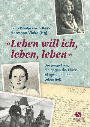 Buchcover Leben will ich, leben, leben | Cato Bontjes van Beek | EAN 9783945543801 | ISBN 3-945543-80-0 | ISBN 978-3-945543-80-1