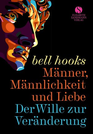 Buchcover Männer, Männlichkeit und Liebe | bell hooks | EAN 9783945543849 | ISBN 3-945543-84-3 | ISBN 978-3-945543-84-9