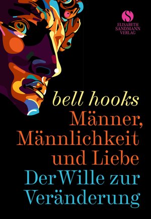 Buchcover Männer, Männlichkeit und Liebe | bell hooks | EAN 9783945543849 | ISBN 3-945543-84-3 | ISBN 978-3-945543-84-9