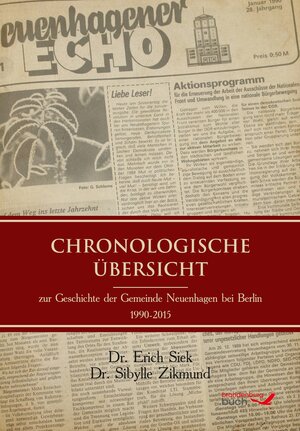 Buchcover Chronologische Übersicht zur Geschichte der Gemeinde Neuenhagen bei Berlin 1990-2015 | Erich Siek | EAN 9783945546031 | ISBN 3-945546-03-6 | ISBN 978-3-945546-03-1