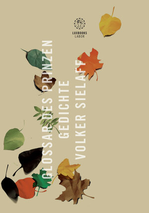 Buchcover Glossar des Prinzen | Volker Sielaff | EAN 9783945550106 | ISBN 3-945550-10-6 | ISBN 978-3-945550-10-6