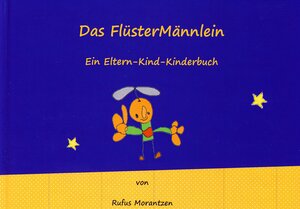 Buchcover Das FlüsterMännlein | Rufus Morantzen | EAN 9783945554036 | ISBN 3-945554-03-9 | ISBN 978-3-945554-03-6