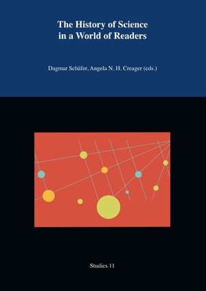 Buchcover Studies. Max Planck Research Library for the History and Development of Knowledge / The History of Science in a World of Readers | Dagmar Schäfer | EAN 9783945561539 | ISBN 3-945561-53-1 | ISBN 978-3-945561-53-9