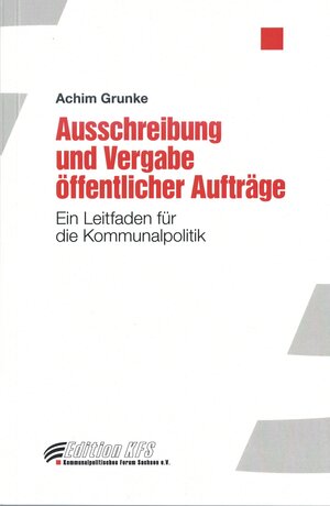Buchcover Ausschreibung und Vergabe öffentlicher Aufträge | Achim Grunke | EAN 9783945564073 | ISBN 3-945564-07-7 | ISBN 978-3-945564-07-3