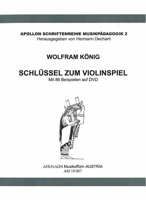 Buchcover Schlüssel zum Violinspiel | Wolfram König | EAN 9783945567036 | ISBN 3-945567-03-3 | ISBN 978-3-945567-03-6
