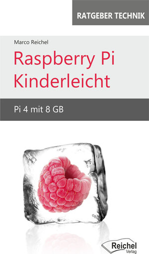 Buchcover Raspberry Pi Kinderleicht | Marco Reichel | EAN 9783945574485 | ISBN 3-945574-48-X | ISBN 978-3-945574-48-5