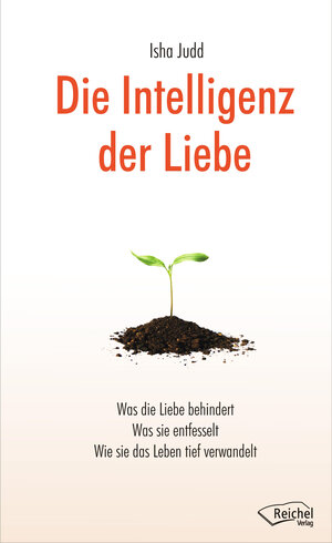 Buchcover Die Intelligenz der Liebe | Isha Judd | EAN 9783945574515 | ISBN 3-945574-51-X | ISBN 978-3-945574-51-5