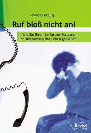 Buchcover Ruf bloß nicht an! | Rhonda Findling | EAN 9783945574652 | ISBN 3-945574-65-X | ISBN 978-3-945574-65-2