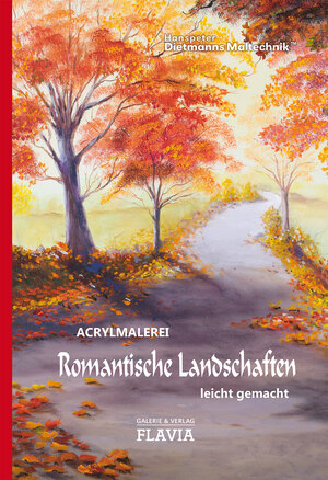 Buchcover Romantische Landschaften - Acrylmalerei leicht gemacht | Hanspeter Dietmann | EAN 9783945587034 | ISBN 3-945587-03-4 | ISBN 978-3-945587-03-4