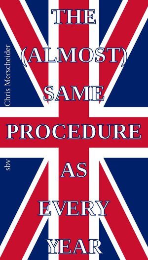 Buchcover The (almost) same procedure as every year | Merscheider Chris | EAN 9783945606063 | ISBN 3-945606-06-3 | ISBN 978-3-945606-06-3