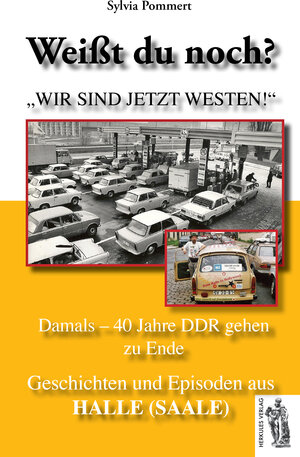 Buchcover Halle (Saale): Damals - 40 Jahre DDR gehen zu Ende | Sylvia Pommert | EAN 9783945608081 | ISBN 3-945608-08-2 | ISBN 978-3-945608-08-1