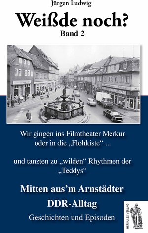 Buchcover Mitten aus'm Arnstädter DDR-Alltag Band 2 | Jürgen Ludwig | EAN 9783945608159 | ISBN 3-945608-15-5 | ISBN 978-3-945608-15-9