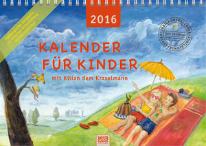 Buchcover Kalender für Kinder mit Kilian dem Kraxelmann 2016 | Maria Stadlmeier-Baumann | EAN 9783945616017 | ISBN 3-945616-01-8 | ISBN 978-3-945616-01-7