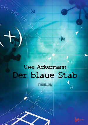 Buchcover Der blaue Stab | Uwe Ackermann | EAN 9783945618240 | ISBN 3-945618-24-X | ISBN 978-3-945618-24-0