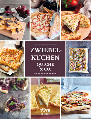 Buchcover Zwiebelkuchen, Quiche & Co  | EAN 9783945623312 | ISBN 3-945623-31-6 | ISBN 978-3-945623-31-2