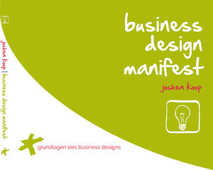 Buchcover business design manifest | Jochen Koop | EAN 9783945642009 | ISBN 3-945642-00-0 | ISBN 978-3-945642-00-9