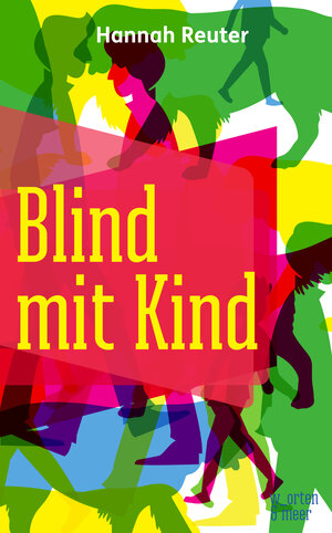 Buchcover Blind mit Kind | Hannah Reuter | EAN 9783945644232 | ISBN 3-945644-23-2 | ISBN 978-3-945644-23-2