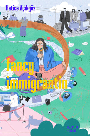 Buchcover fancy immigrantin | Hatice Açıkgöz | EAN 9783945644355 | ISBN 3-945644-35-6 | ISBN 978-3-945644-35-5