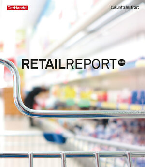 Buchcover Retail Report 2016 | Theresa Schleicher | EAN 9783945647080 | ISBN 3-945647-08-8 | ISBN 978-3-945647-08-0
