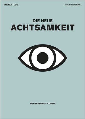 Buchcover Die neue Achtsamkeit | Harry Gatterer | EAN 9783945647400 | ISBN 3-945647-40-1 | ISBN 978-3-945647-40-0