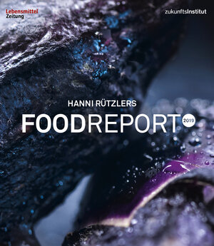 Buchcover Food Report 2019 | Hanni Rützler | EAN 9783945647509 | ISBN 3-945647-50-9 | ISBN 978-3-945647-50-9
