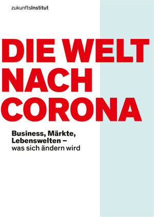 Buchcover Die Welt nach Corona | Daniel Anthes | EAN 9783945647691 | ISBN 3-945647-69-X | ISBN 978-3-945647-69-1